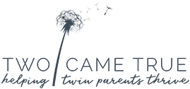 Two Came True - Helping Twin Parents Thrive